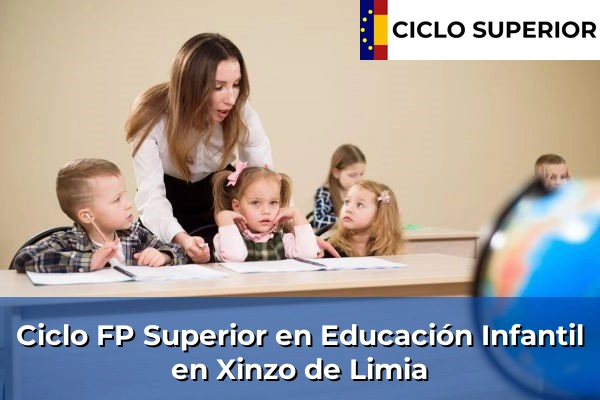 Ciclo FP de Grado Superior de Educación Infantil en Xinzo de Limia