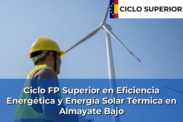 Ciclo FP de Grado Superior de Eficiencia Energética y Energía Solar Térmica en Almayate Bajo