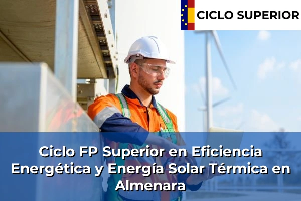 Ciclo FP de Grado Superior de Eficiencia Energética y Energía Solar Térmica en Almenara