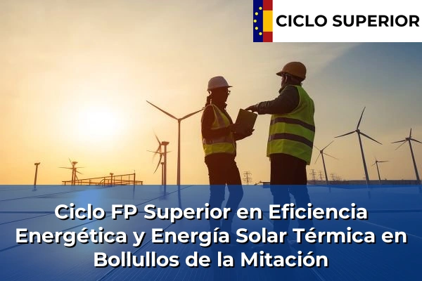 Ciclo FP de Grado Superior de Eficiencia Energética y Energía Solar Térmica en Bollullos de la Mitación