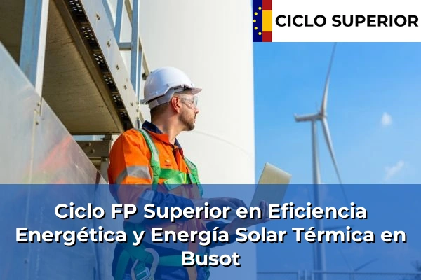 Ciclo FP de Grado Superior de Eficiencia Energética y Energía Solar Térmica en Busot