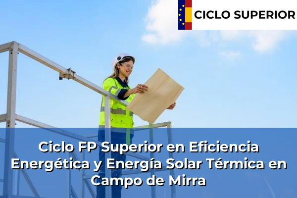 Ciclo FP de Grado Superior de Eficiencia Energética y Energía Solar Térmica en Campo de Mirra