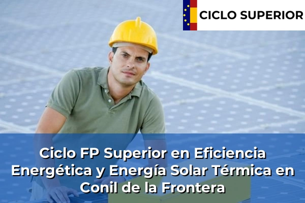 Ciclo FP de Grado Superior de Eficiencia Energética y Energía Solar Térmica en Conil de la Frontera