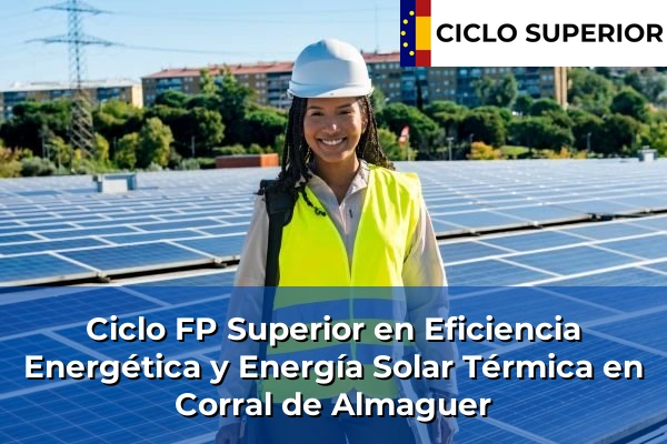Ciclo FP de Grado Superior de Eficiencia Energética y Energía Solar Térmica en Corral de Almaguer