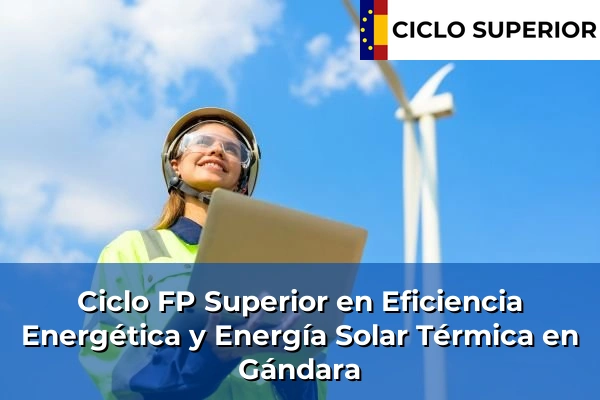 Ciclo FP de Grado Superior de Eficiencia Energética y Energía Solar Térmica en Gándara