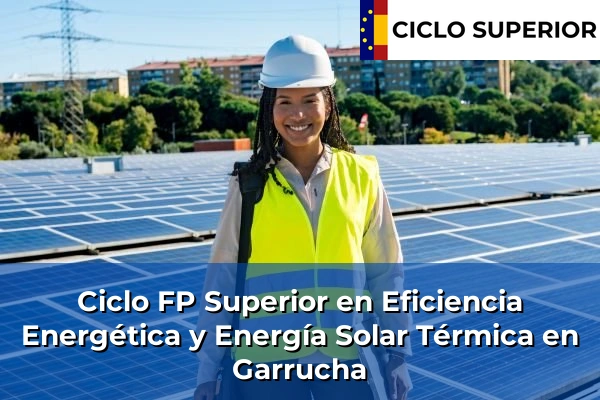 Ciclo FP de Grado Superior de Eficiencia Energética y Energía Solar Térmica en Garrucha