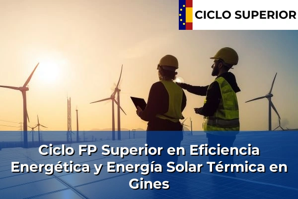 Ciclo FP de Grado Superior de Eficiencia Energética y Energía Solar Térmica en Gines