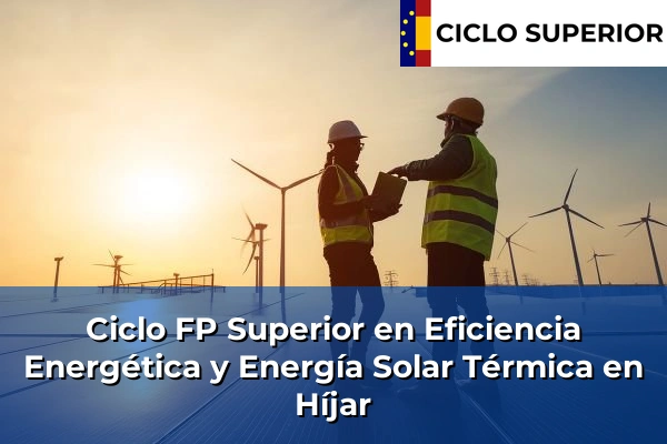 Ciclo FP de Grado Superior de Eficiencia Energética y Energía Solar Térmica en Híjar