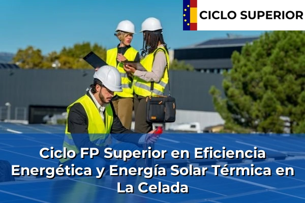Ciclo FP de Grado Superior de Eficiencia Energética y Energía Solar Térmica en La Celada