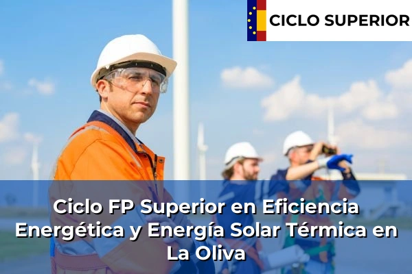 Ciclo FP de Grado Superior de Eficiencia Energética y Energía Solar Térmica en La Oliva
