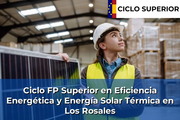 Ciclo FP de Grado Superior de Eficiencia Energética y Energía Solar Térmica en Los Rosales