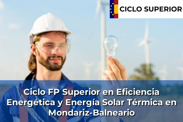 Ciclo FP de Grado Superior de Eficiencia Energética y Energía Solar Térmica en Mondariz-Balneario