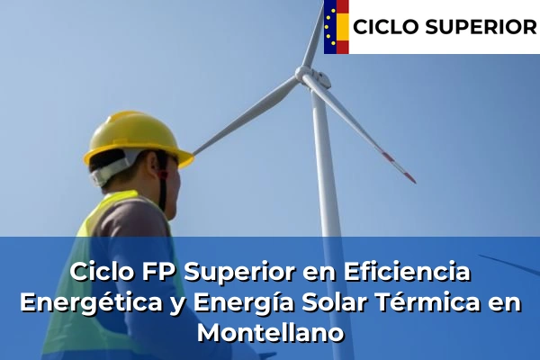 Ciclo FP de Grado Superior de Eficiencia Energética y Energía Solar Térmica en Montellano