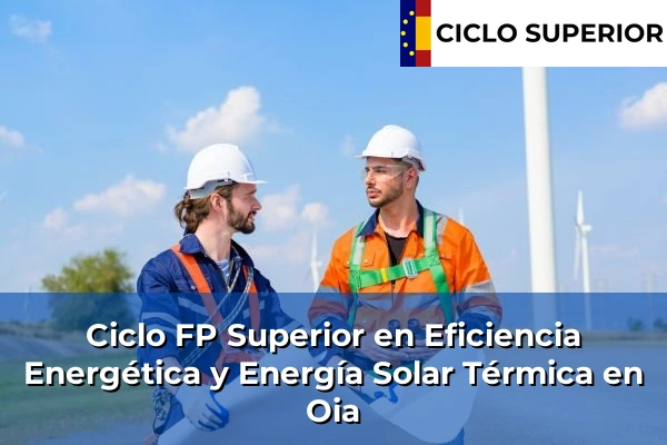 Ciclo FP de Grado Superior de Eficiencia Energética y Energía Solar Térmica en Oia
