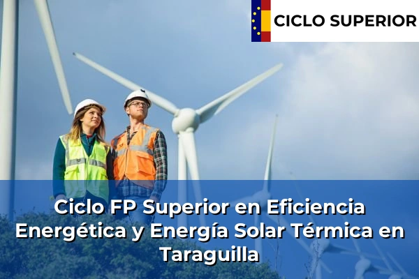Ciclo FP de Grado Superior de Eficiencia Energética y Energía Solar Térmica en Taraguilla
