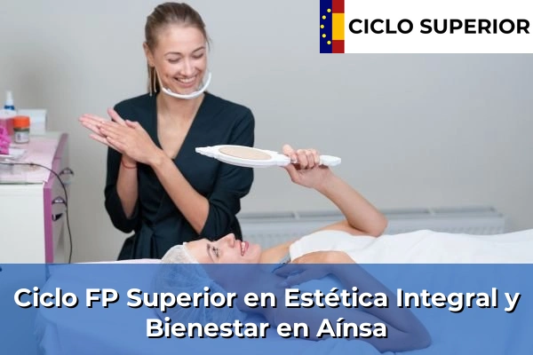 Ciclo FP de Grado Superior de Estética Integral y Bienestar en Aínsa