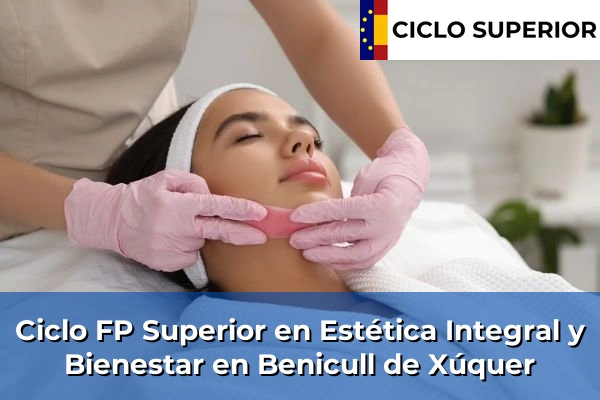 Ciclo FP de Grado Superior de Estética Integral y Bienestar en Benicull de Xúquer