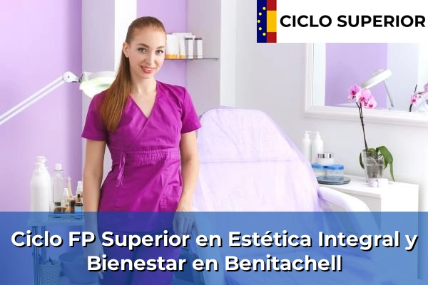 Ciclo FP de Grado Superior de Estética Integral y Bienestar en Benitachell