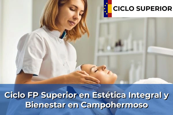 Ciclo FP de Grado Superior de Estética Integral y Bienestar en Campohermoso