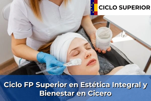 Ciclo FP de Grado Superior de Estética Integral y Bienestar en Cicero
