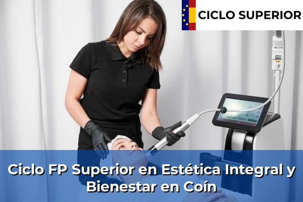 Ciclo FP de Grado Superior de Estética Integral y Bienestar en Coín