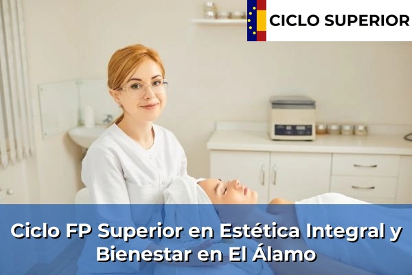 Ciclo FP de Grado Superior de Estética Integral y Bienestar en El Álamo