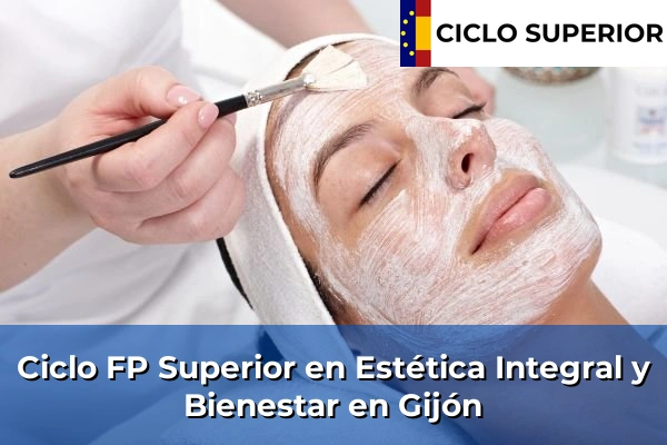 Ciclo FP de Grado Superior de Estética Integral y Bienestar en Gijón