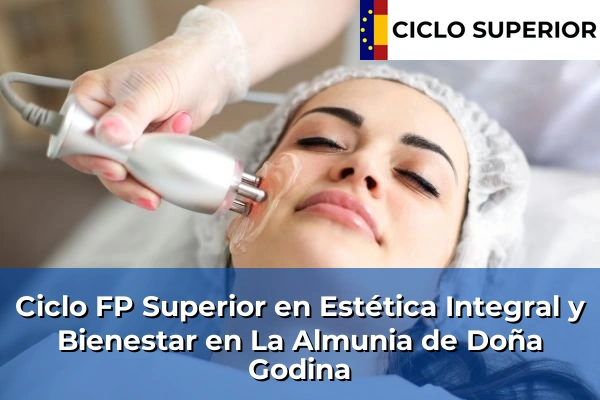 Ciclo FP de Grado Superior de Estética Integral y Bienestar en La Almunia de Doña Godina