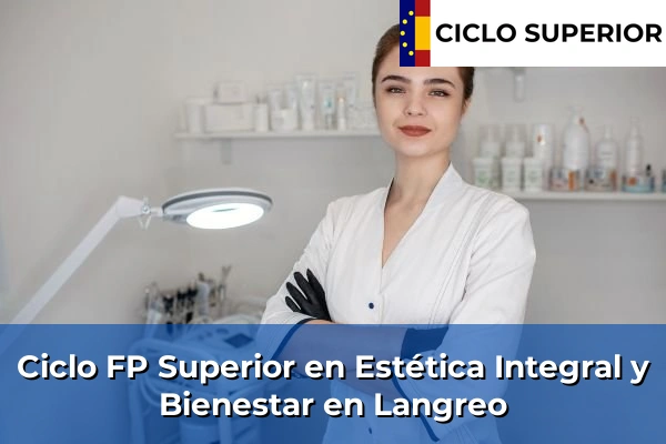 Ciclo FP de Grado Superior de Estética Integral y Bienestar en Langreo