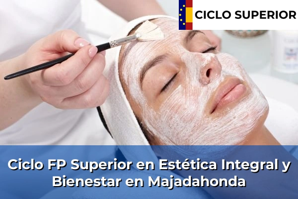 Ciclo FP de Grado Superior de Estética Integral y Bienestar en Majadahonda