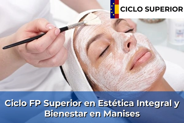 Ciclo FP de Grado Superior de Estética Integral y Bienestar en Manises