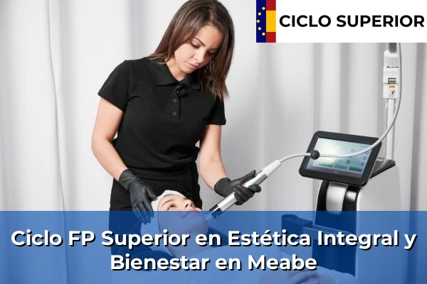 Ciclo FP de Grado Superior de Estética Integral y Bienestar en Meabe