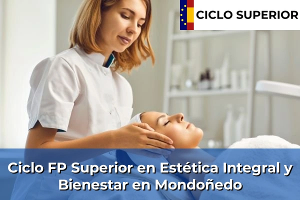 Ciclo FP de Grado Superior de Estética Integral y Bienestar en Mondoñedo