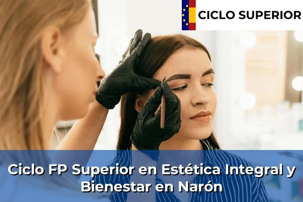 Ciclo FP de Grado Superior de Estética Integral y Bienestar en Narón