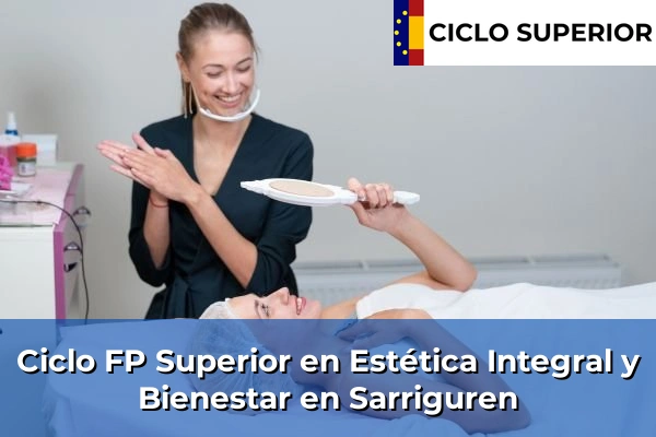 Ciclo FP de Grado Superior de Estética Integral y Bienestar en Sarriguren