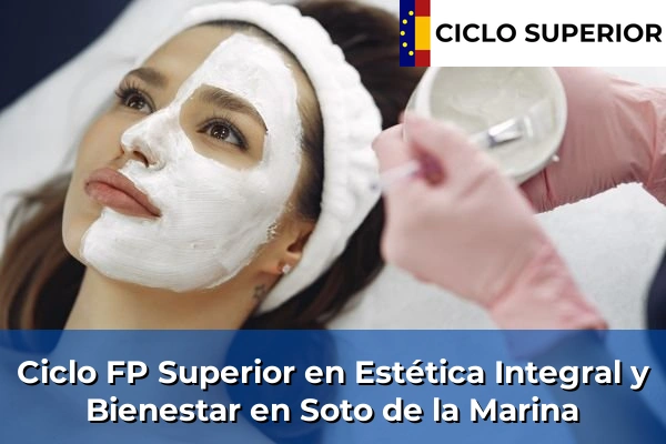 Ciclo FP de Grado Superior de Estética Integral y Bienestar en Soto de la Marina