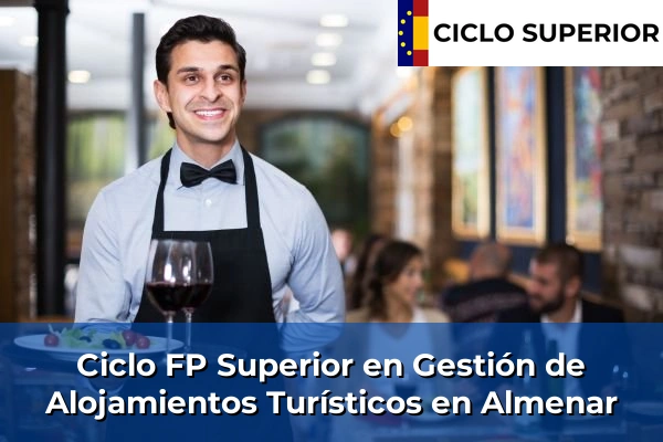 Ciclo FP de Grado Superior de Gestión de Alojamientos Turísticos en Almenar
