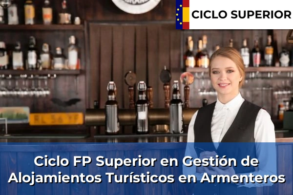 Ciclo FP de Grado Superior de Gestión de Alojamientos Turísticos en Armenteros