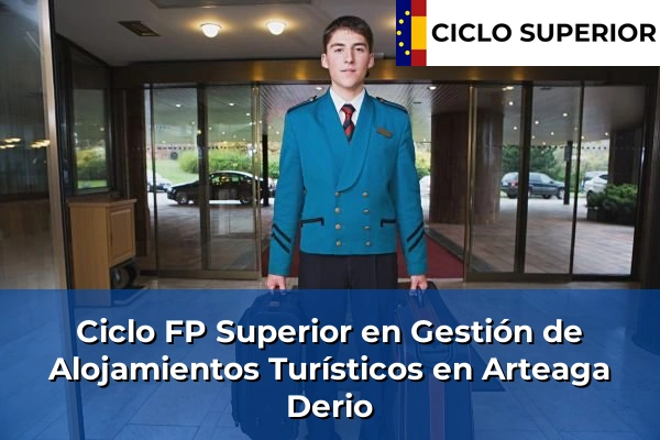 Ciclo FP de Grado Superior de Gestión de Alojamientos Turísticos en Arteaga Derio