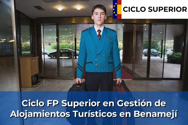 Ciclo FP de Grado Superior de Gestión de Alojamientos Turísticos en Benamejí