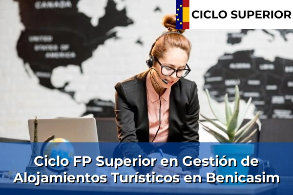 Ciclo FP de Grado Superior de Gestión de Alojamientos Turísticos en Benicasim
