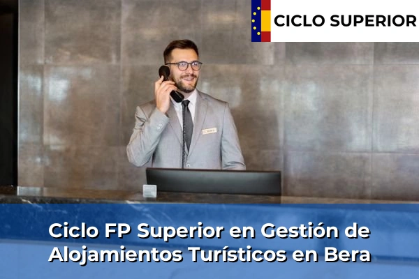 Ciclo FP de Grado Superior de Gestión de Alojamientos Turísticos en Bera