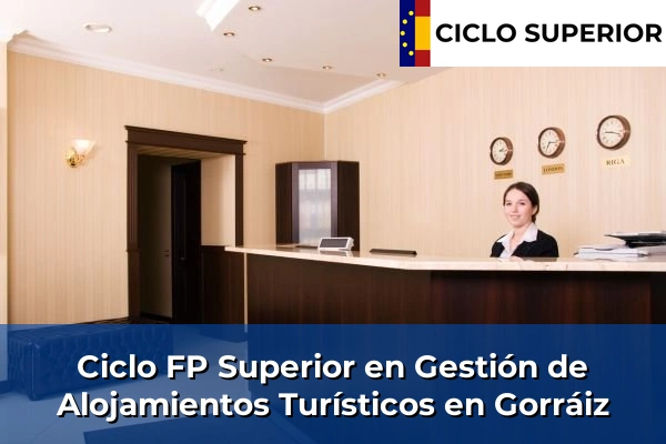 Ciclo FP de Grado Superior de Gestión de Alojamientos Turísticos en Gorráiz