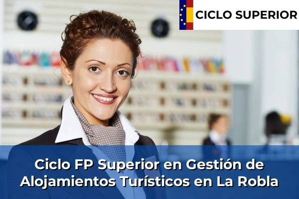 Ciclo FP de Grado Superior de Gestión de Alojamientos Turísticos en La Robla