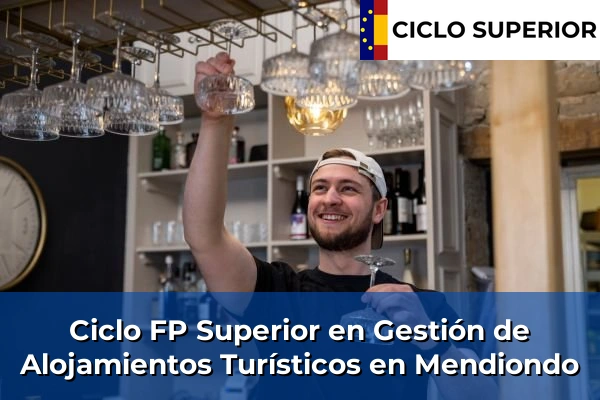 Ciclo FP de Grado Superior de Gestión de Alojamientos Turísticos en Mendiondo