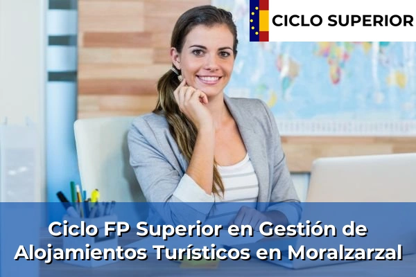 Ciclo FP de Grado Superior de Gestión de Alojamientos Turísticos en Moralzarzal