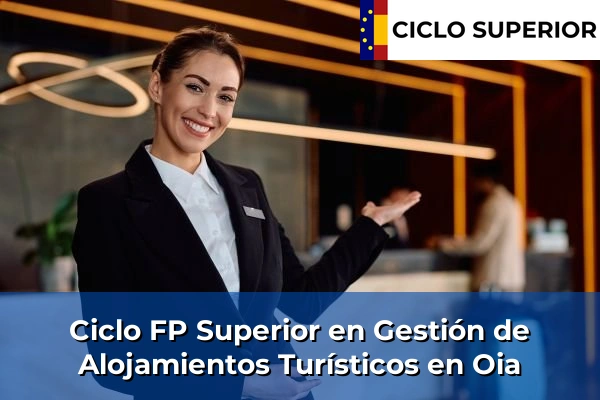 Ciclo FP de Grado Superior de Gestión de Alojamientos Turísticos en Oia