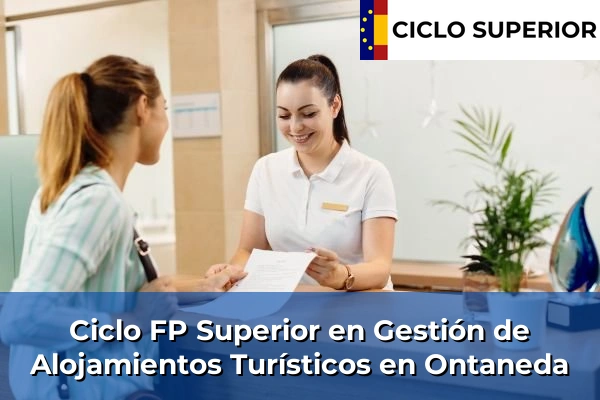 Ciclo FP de Grado Superior de Gestión de Alojamientos Turísticos en Ontaneda