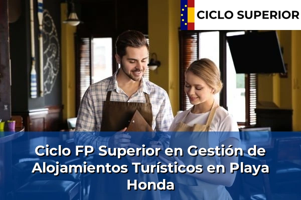 Ciclo FP de Grado Superior de Gestión de Alojamientos Turísticos en Playa Honda