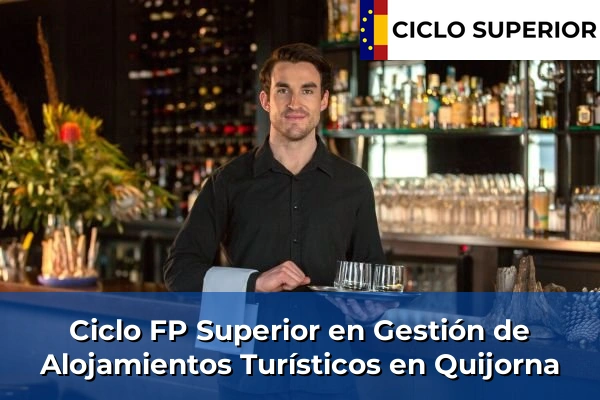 Ciclo FP de Grado Superior de Gestión de Alojamientos Turísticos en Quijorna